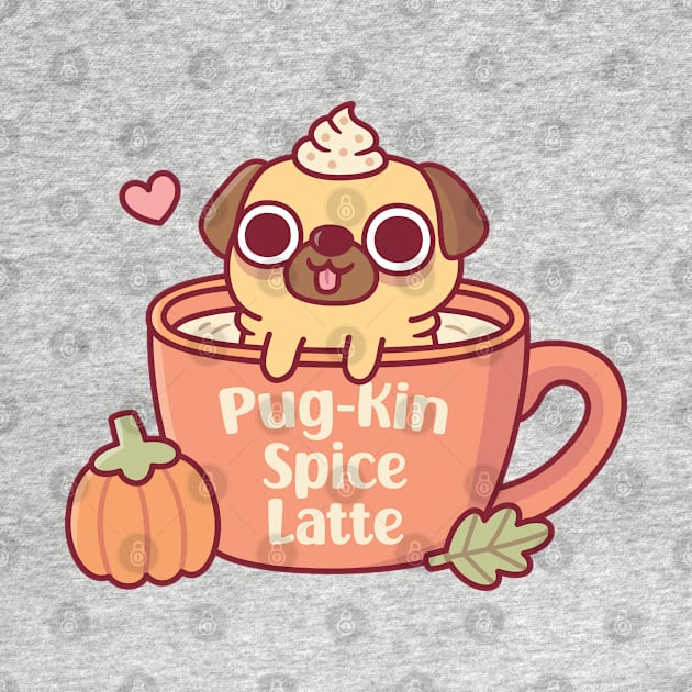 Cute Pug Pugkin Pumpkin Spice Latte Funny by rustydoodle